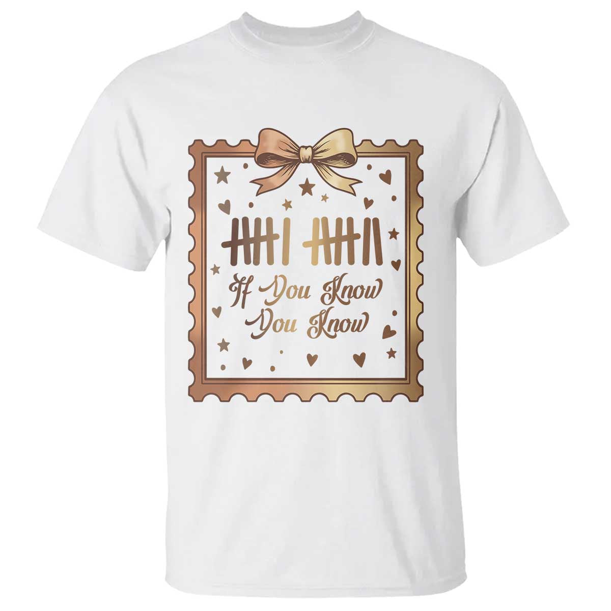 If You Know You Know Six Seven Meme T Shirt African American Gift TS12 White Print Your Wear