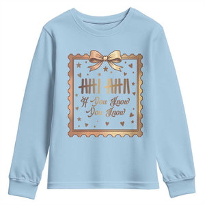 If You Know You Know Six Seven Meme Youth Sweatshirt African American Gift TS12 Light Blue Print Your Wear