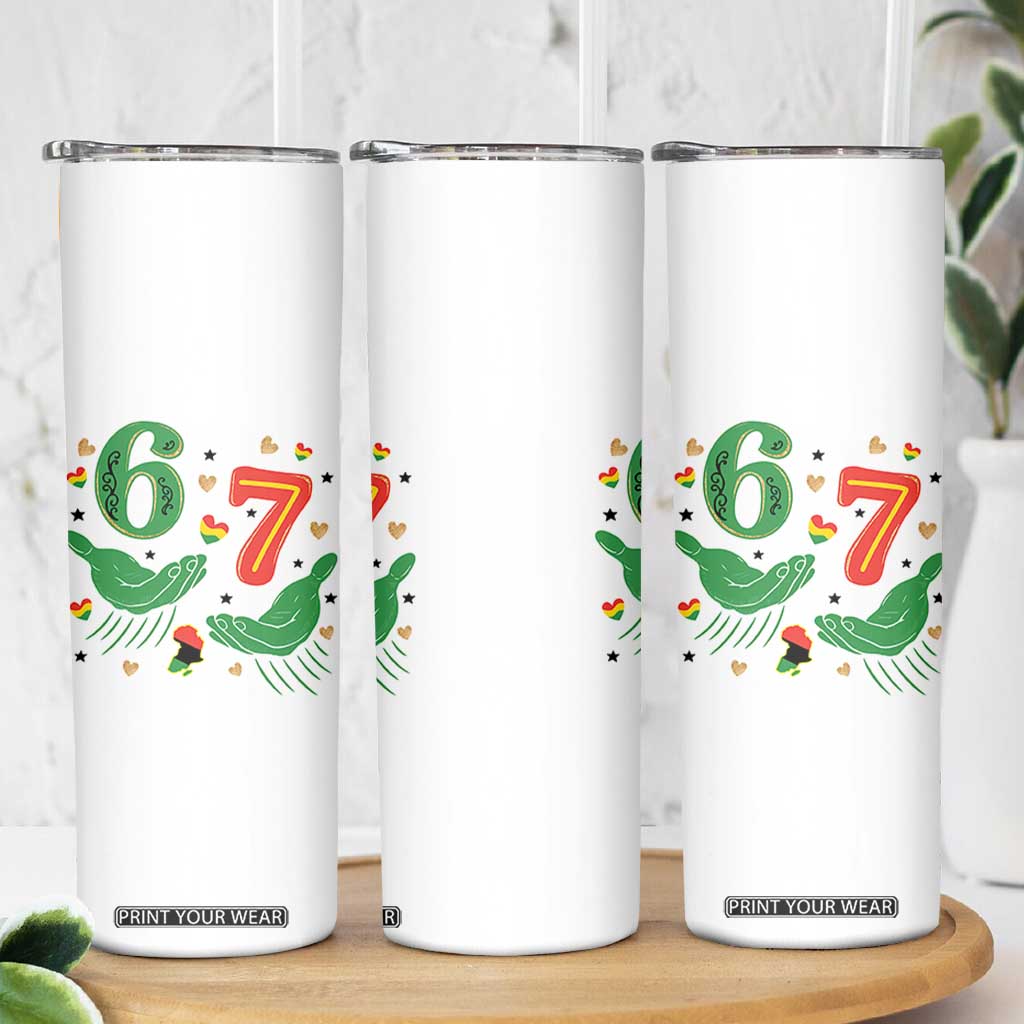 67 Meme Black History Month Skinny Tumbler African American Gift TS12 Print Your Wear