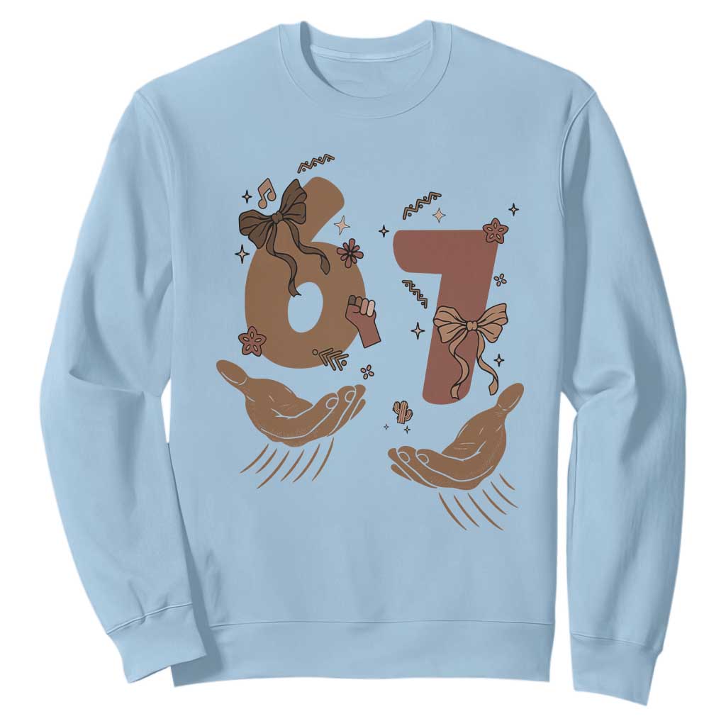 Funny Six Seven Meme Sweatshirt Black History Women Gift TS12 Light Blue Print Your Wear