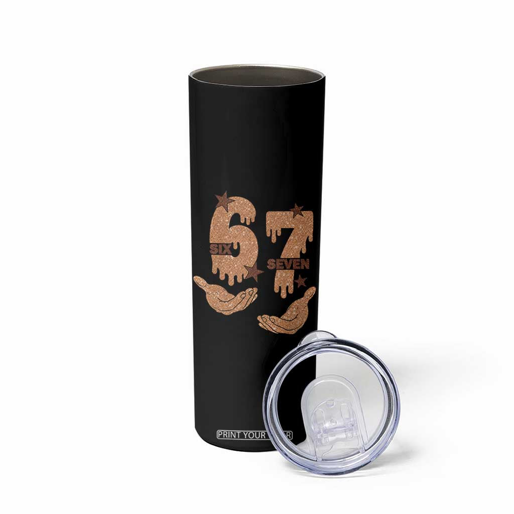 Funny Six Seven Meme Skinny Tumbler Melanin Black History Month Gift TS12 Print Your Wear