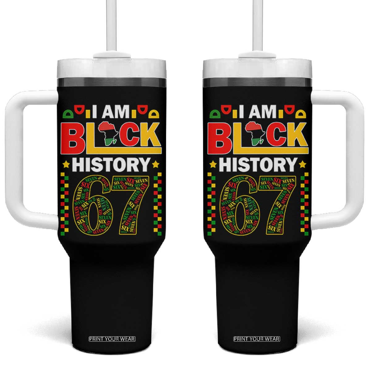 67 Meme Black History Month Tumbler With Handle African American Pride TS12 One Size: 40 oz Black Print Your Wear