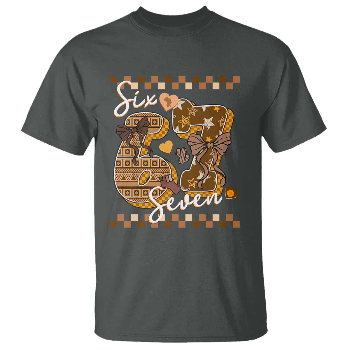 Funny African American Melanin Gift T Shirt Six Seven Meme TS12 Dark Heather Print Your Wear