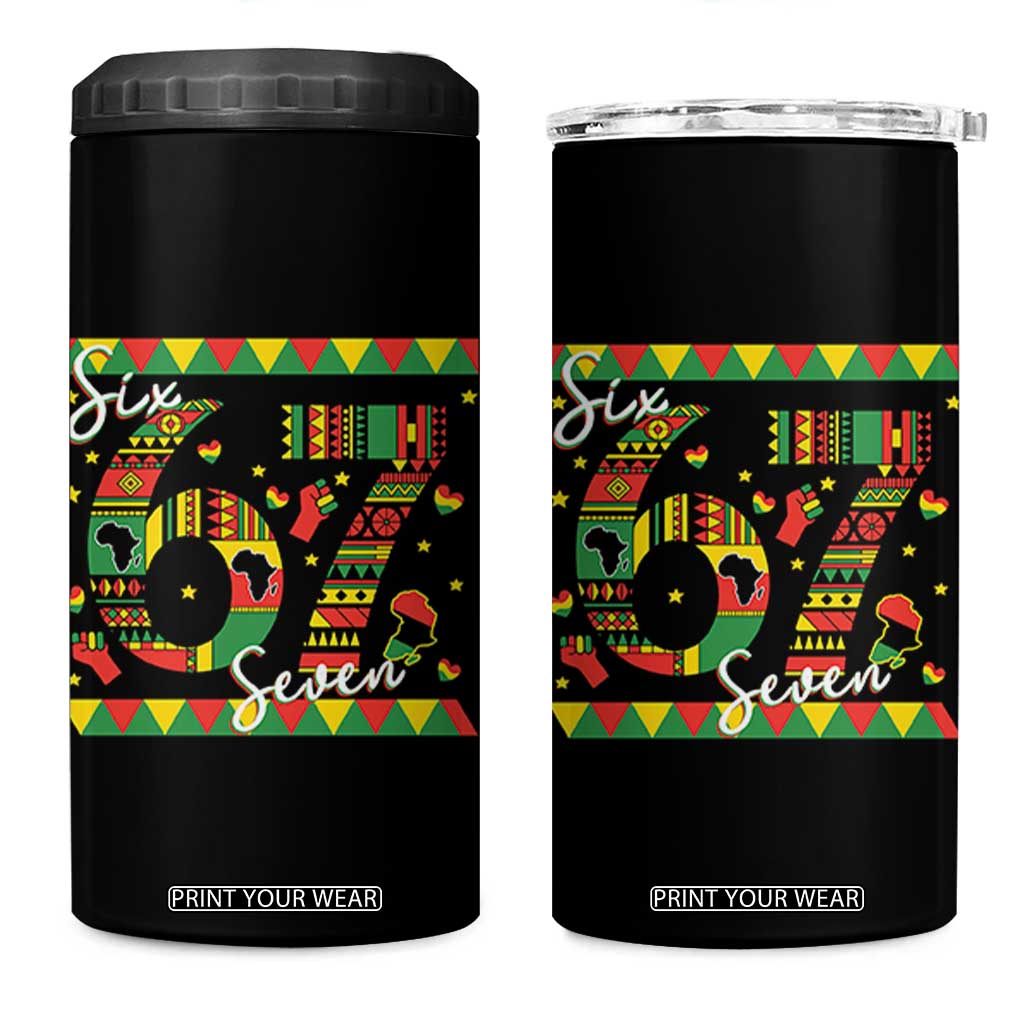 Funny Six Seven Meme 4 in 1 Can Cooler Tumbler Pan African Culture Gift TS12 One Size: 16 oz Black Print Your Wear