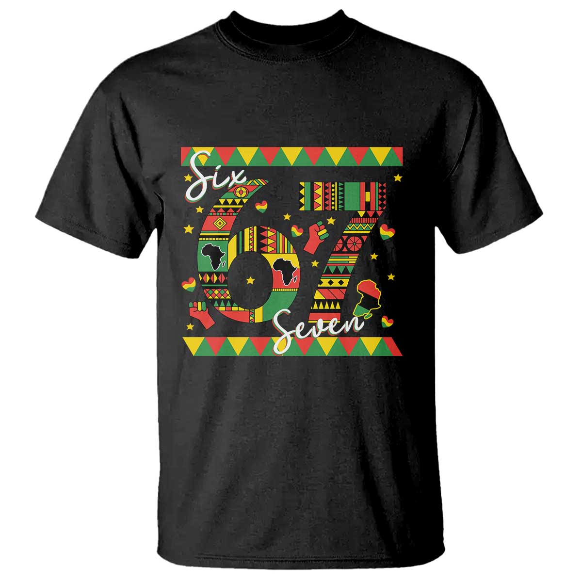 Funny Six Seven Meme T Shirt Pan African Culture Gift TS12 Black Print Your Wear