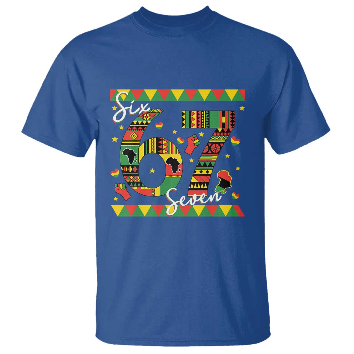 Funny Six Seven Meme T Shirt Pan African Culture Gift TS12 Royal Blue Print Your Wear