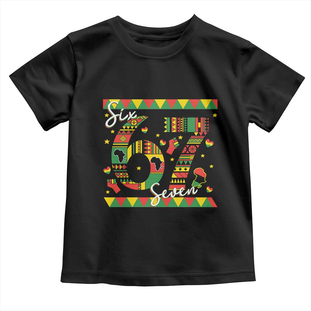 Funny Six Seven Meme Toddler T Shirt Pan African Culture Gift TS12 Black Print Your Wear