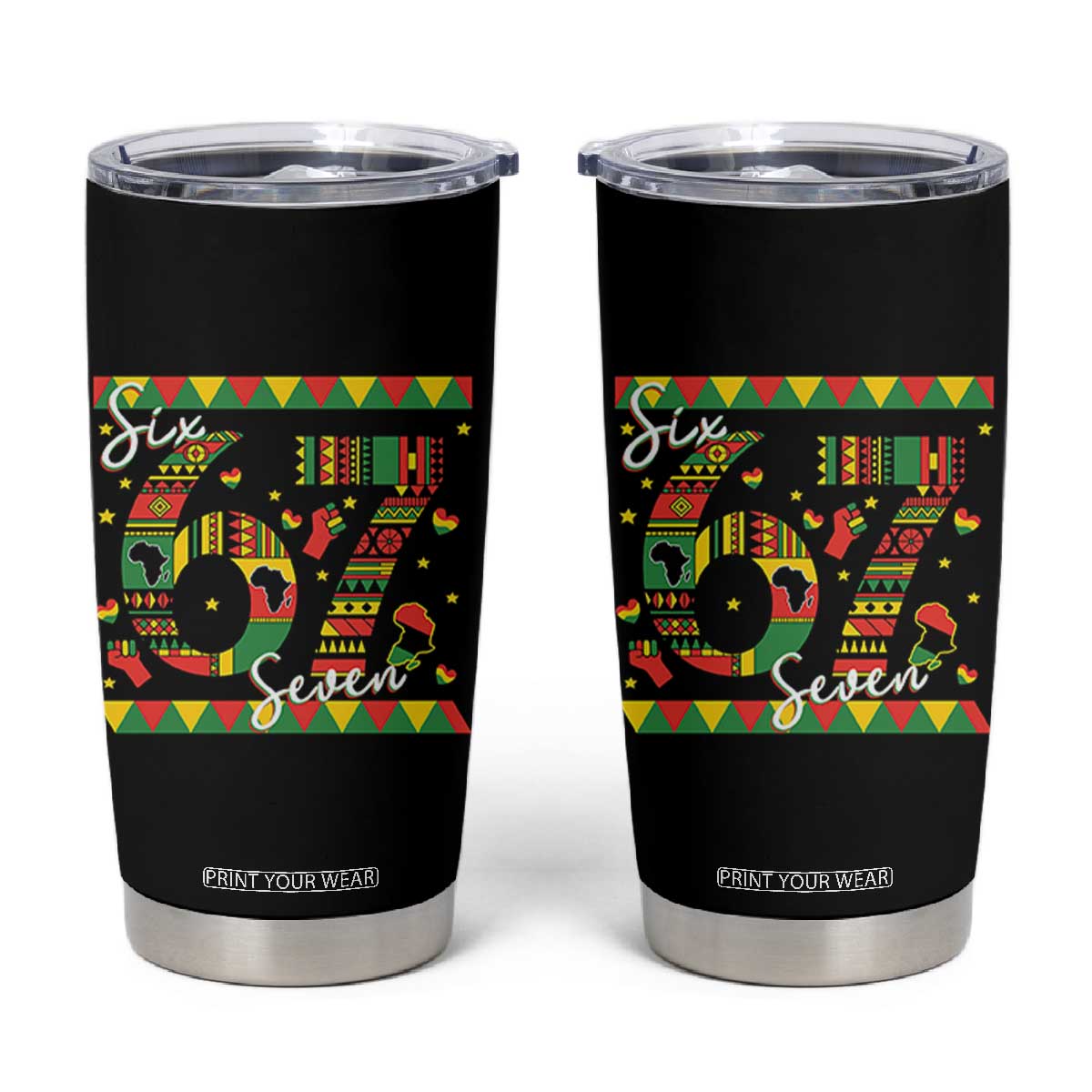 Funny Six Seven Meme Tumbler Cup Pan African Culture Gift TS12 Black Print Your Wear