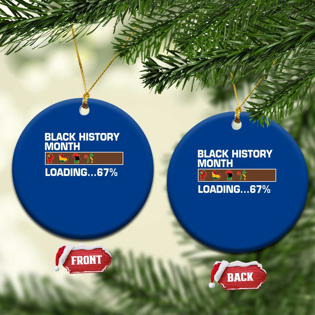 Funny Black History Month Loading Ceramic Ornament Six Seven Meme TS12 1pc Blue Print Your Wear