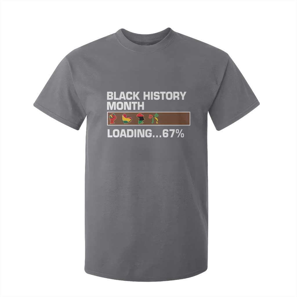 Funny Black History Month Loading T Shirt For Kid Six Seven Meme TS12 Charcoal Print Your Wear