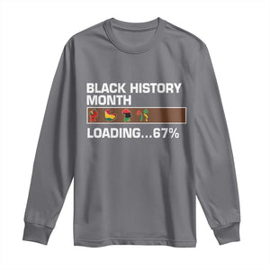 Funny Black History Month Loading Long Sleeve Shirt Six Seven Meme TS12 Charcoal Print Your Wear