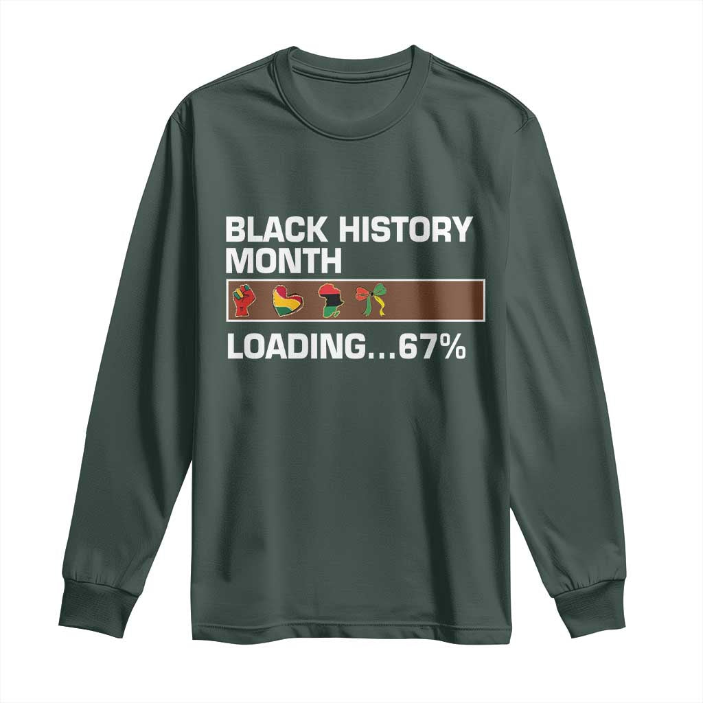 Funny Black History Month Loading Long Sleeve Shirt Six Seven Meme TS12 Dark Forest Green Print Your Wear