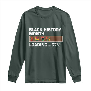 Funny Black History Month Loading Long Sleeve Shirt Six Seven Meme TS12 Dark Forest Green Print Your Wear