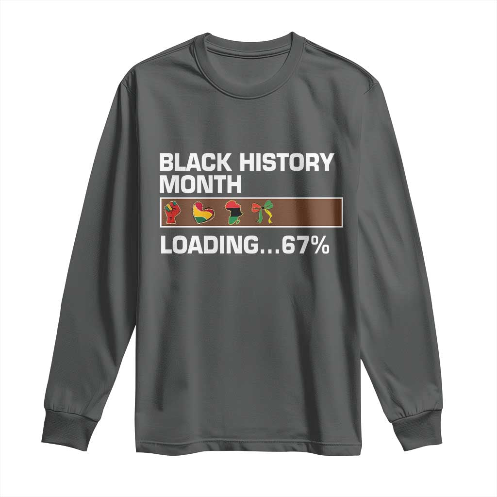 Funny Black History Month Loading Long Sleeve Shirt Six Seven Meme TS12 Dark Heather Print Your Wear