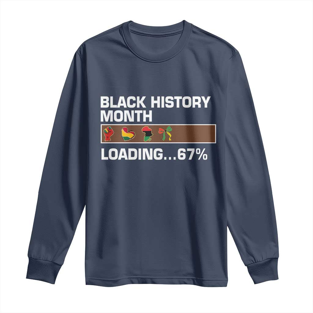 Funny Black History Month Loading Long Sleeve Shirt Six Seven Meme TS12 Navy Print Your Wear
