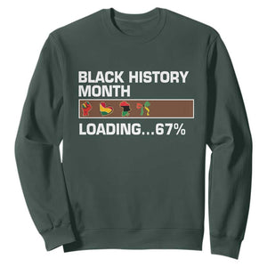 Funny Black History Month Loading Sweatshirt Six Seven Meme TS12 Dark Forest Green Print Your Wear