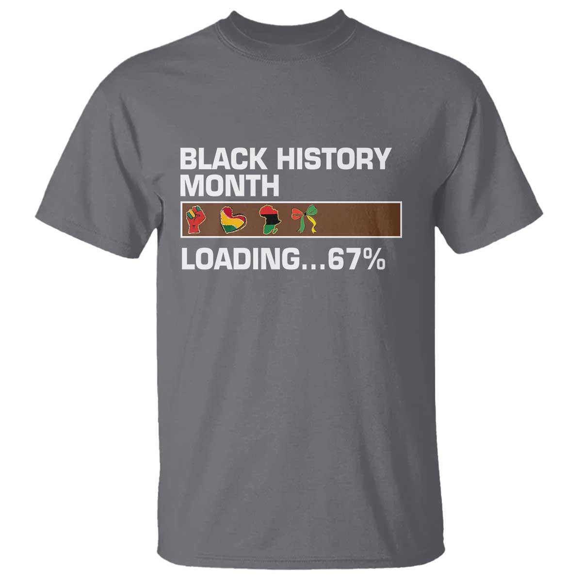 Funny Black History Month Loading T Shirt Six Seven Meme TS12 Charcoal Print Your Wear