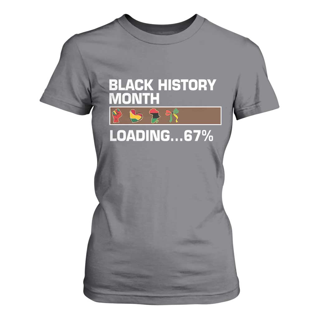 Funny Black History Month Loading T Shirt For Women Six Seven Meme TS12 Charcoal Print Your Wear
