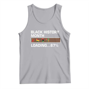 Funny Black History Month Loading Tank Top Six Seven Meme TS12 Athletic Heather Print Your Wear