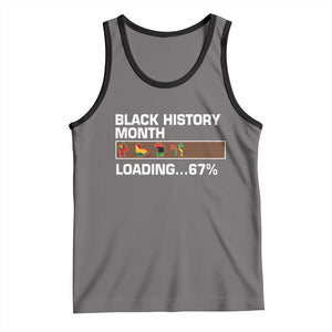 Funny Black History Month Loading Tank Top Six Seven Meme TS12 Deep Heather Black Print Your Wear
