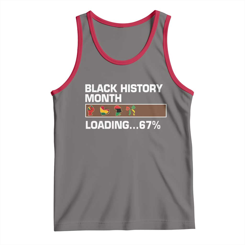 Funny Black History Month Loading Tank Top Six Seven Meme TS12 Deep Heather Red Print Your Wear