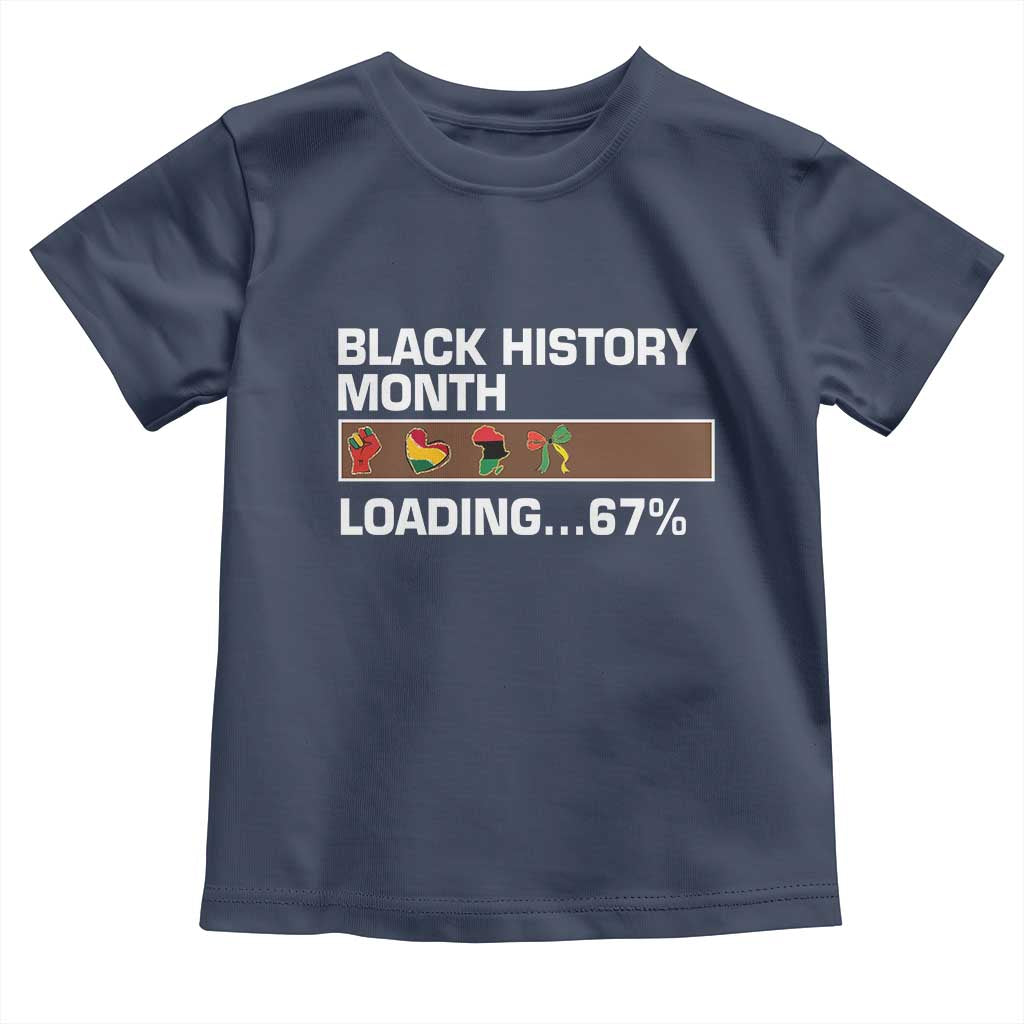 Funny Black History Month Loading Toddler T Shirt Six Seven Meme TS12 Navy Print Your Wear
