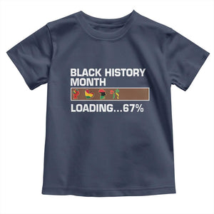 Funny Black History Month Loading Toddler T Shirt Six Seven Meme TS12 Navy Print Your Wear