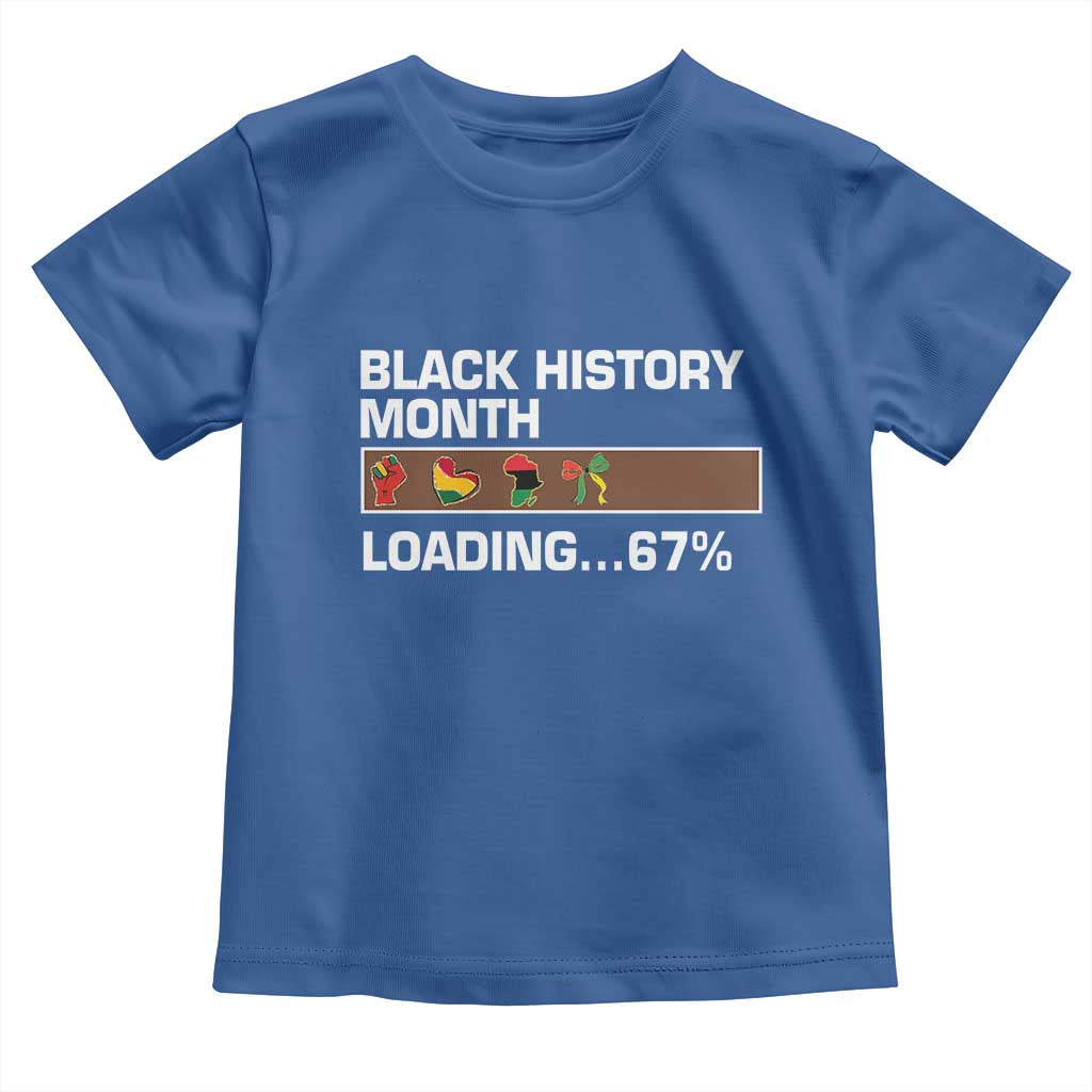 Funny Black History Month Loading Toddler T Shirt Six Seven Meme TS12 Royal Blue Print Your Wear