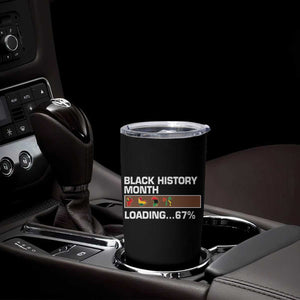 Funny Black History Month Loading Tumbler Cup Six Seven Meme TS12 Print Your Wear