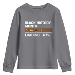 Funny Black History Month Loading Youth Sweatshirt Six Seven Meme TS12 Charcoal Print Your Wear