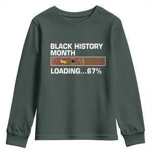 Funny Black History Month Loading Youth Sweatshirt Six Seven Meme TS12 Dark Forest Green Print Your Wear