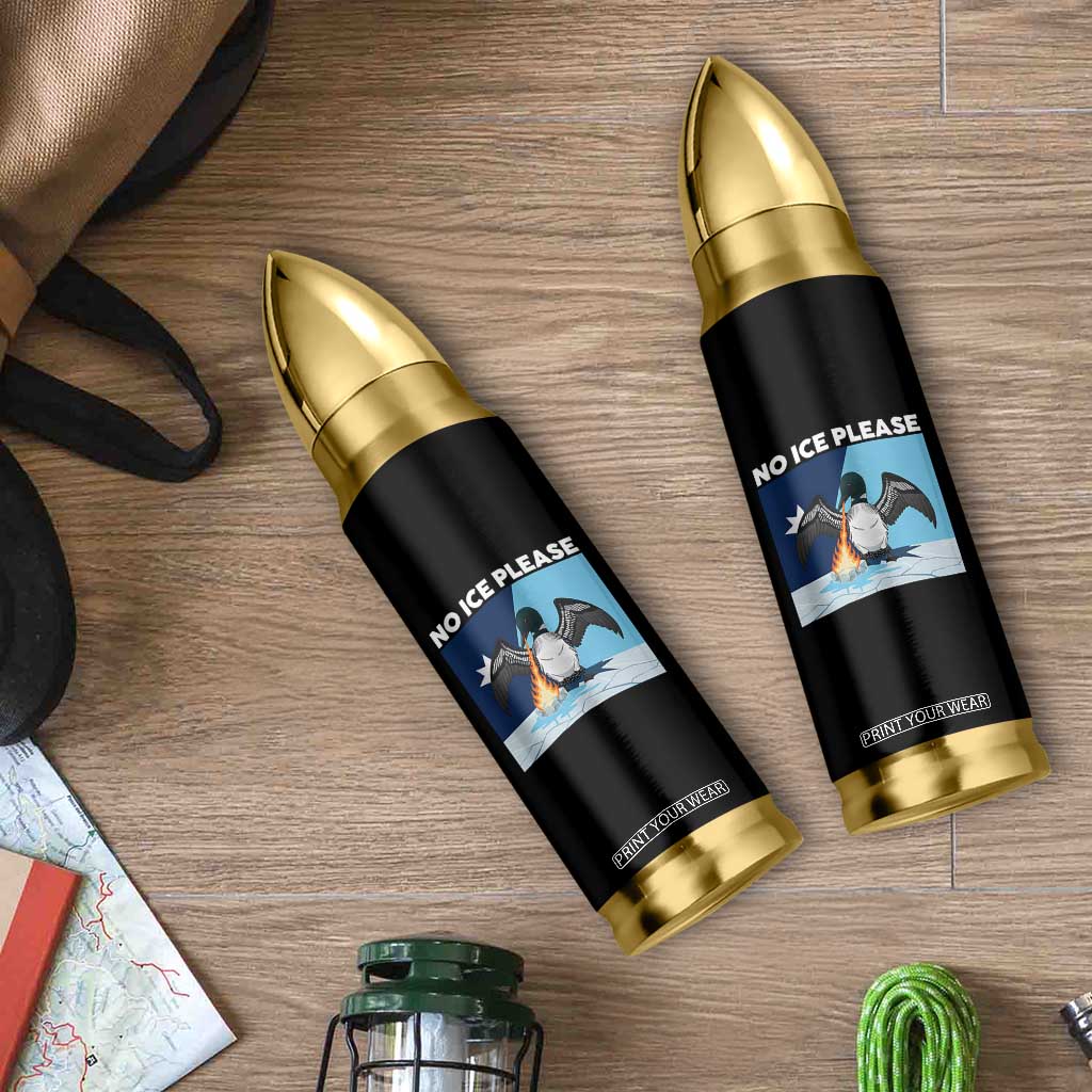 Funny Fire Breathing Loon Bullet Tumbler No Ice Please TS12 Print Your Wear