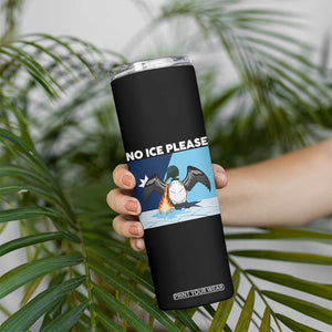 Funny Fire Breathing Loon Skinny Tumbler No Ice Please TS12 Print Your Wear