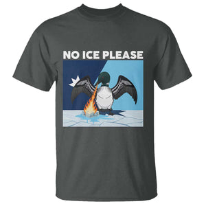 Funny Fire Breathing Loon T Shirt No Ice Please TS12 Dark Heather Print Your Wear