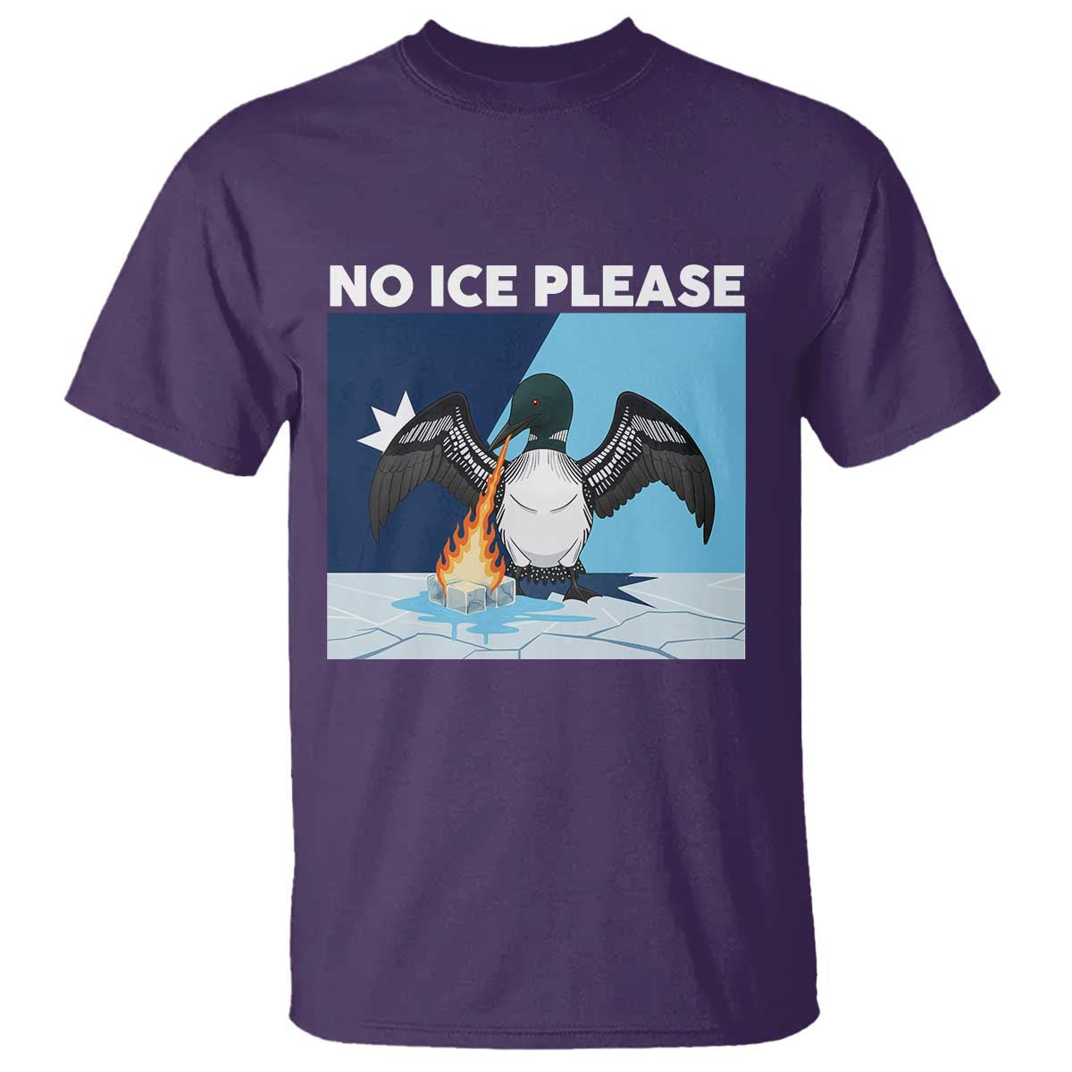Funny Fire Breathing Loon T Shirt No Ice Please TS12 Purple Print Your Wear