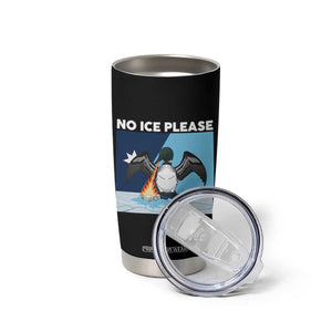 Funny Fire Breathing Loon Tumbler Cup No Ice Please TS12 Print Your Wear