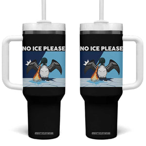 Funny Fire Breathing Loon Tumbler With Handle No Ice Please TS12 One Size: 40 oz Black Print Your Wear