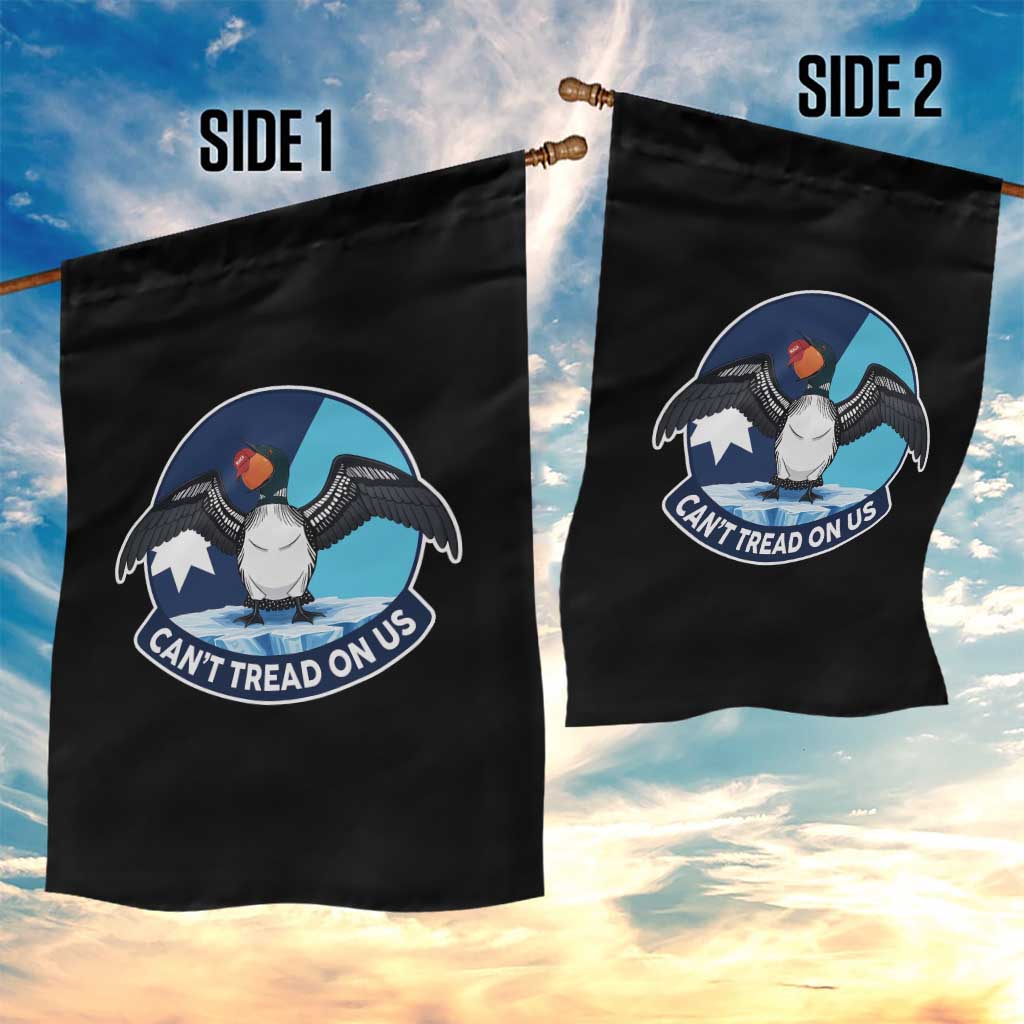 Can Not Tread On Us Garden Flag Common Loon No Ice Please TS12 Print Your Wear