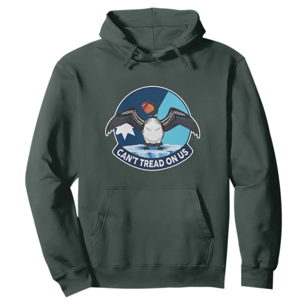 Can Not Tread On Us Hoodie Common Loon No Ice Please TS12 Dark Forest Green Print Your Wear
