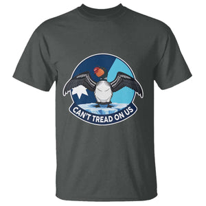 Can Not Tread On Us T Shirt Common Loon No Ice Please TS12 Dark Heather Print Your Wear