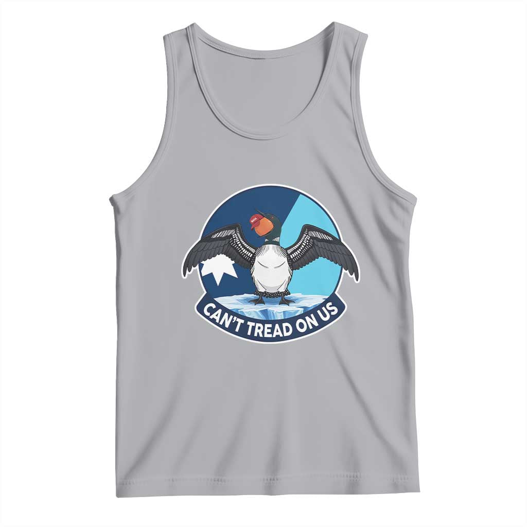 Can Not Tread On Us Tank Top Common Loon No Ice Please TS12 Athletic Heather Print Your Wear