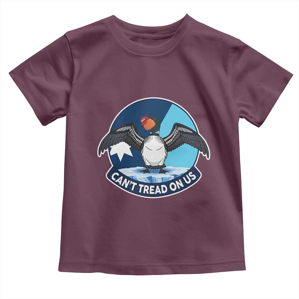 Can Not Tread On Us Toddler T Shirt Common Loon No Ice Please TS12 Maroon Print Your Wear