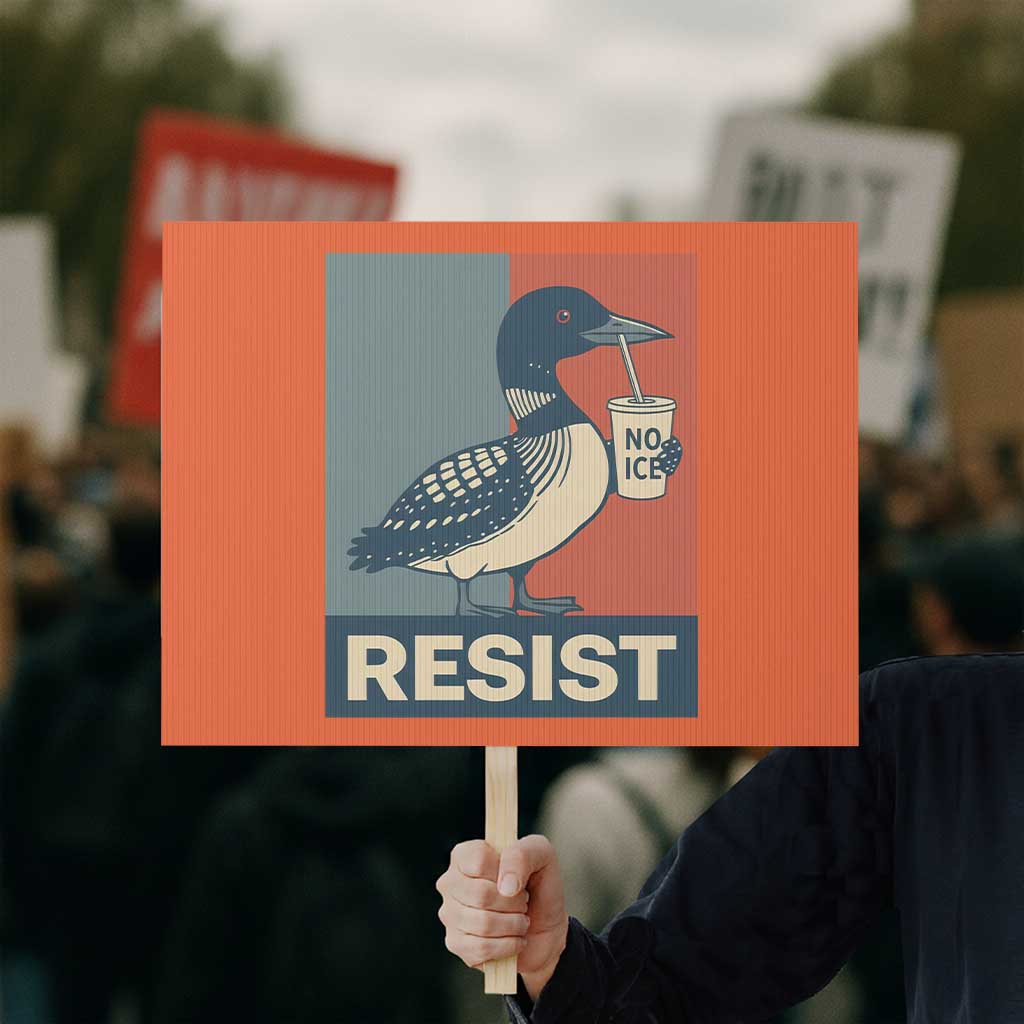 Funny Minnesota Common Loon Protest Sign No Ice Please TS12 Horizontal 18