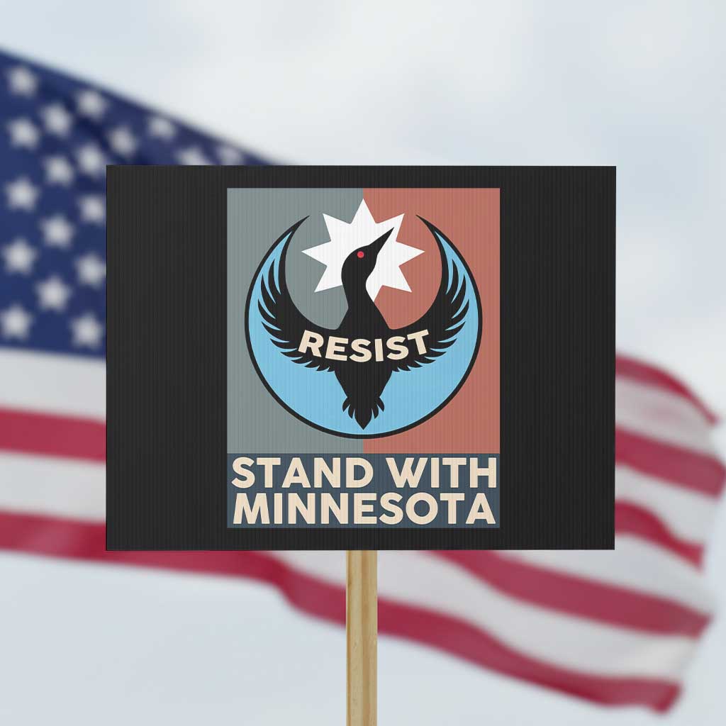 Stand With Minnesota Protest Sign Common Loon Pride Support TS12 Horizontal 18