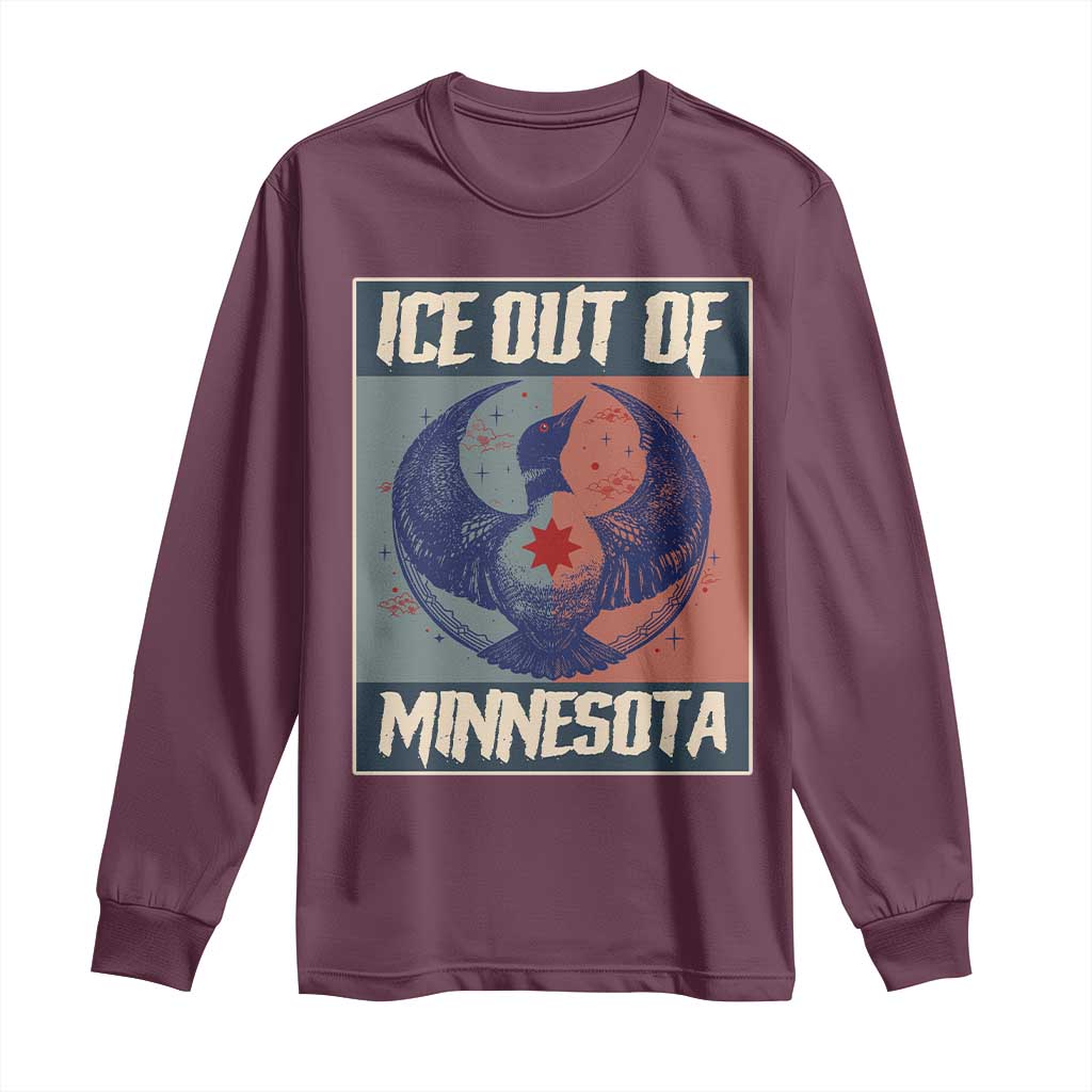 Ice Out Of Minnesota Long Sleeve Shirt Social Justice Solidarity TS12 Maroon Print Your Wear