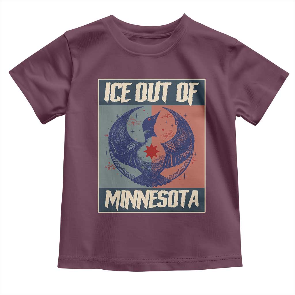 Ice Out Of Minnesota Toddler T Shirt Social Justice Solidarity TS12 Maroon Print Your Wear