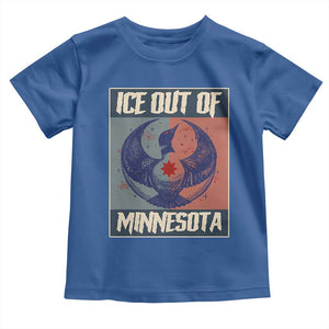 Ice Out Of Minnesota Toddler T Shirt Social Justice Solidarity TS12 Royal Blue Print Your Wear