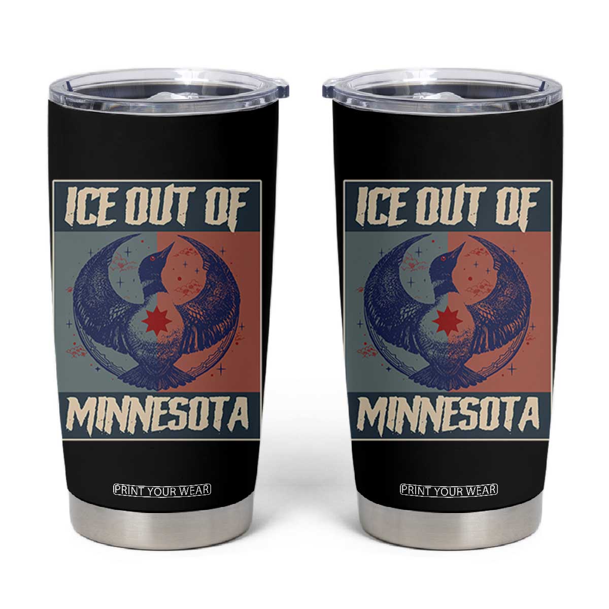 Ice Out Of Minnesota Tumbler Cup Social Justice Solidarity TS12 Black Print Your Wear