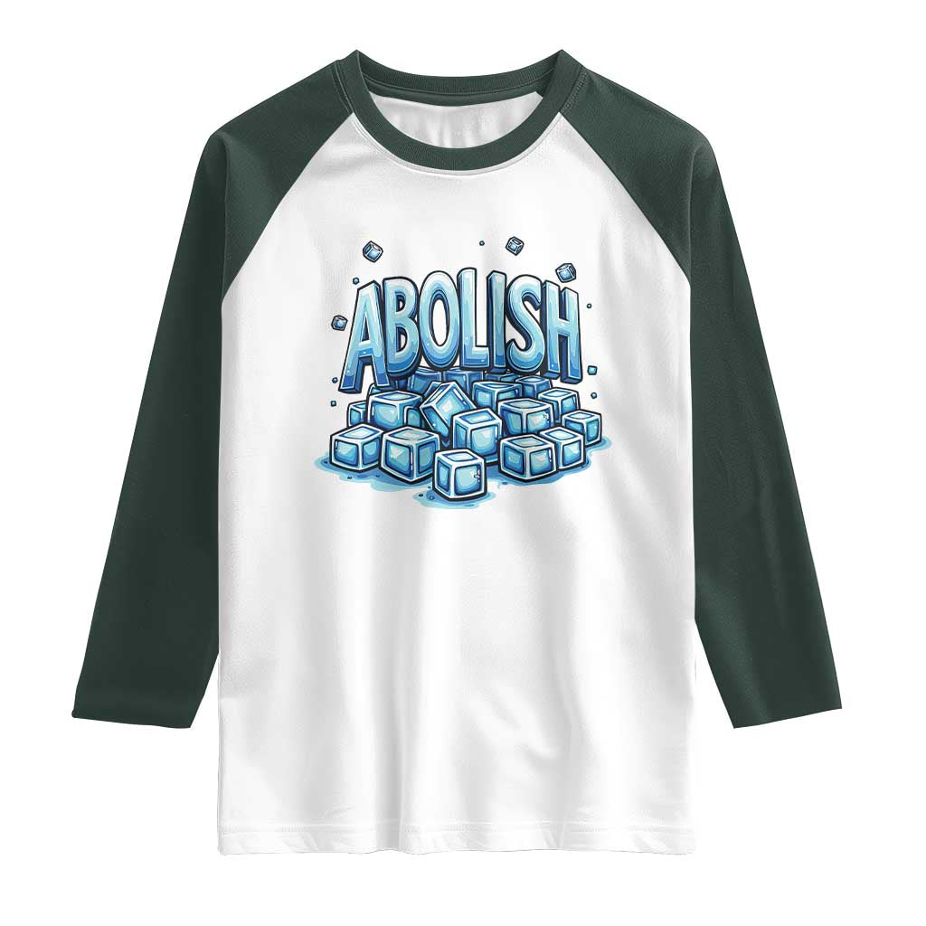 Abolish Ice Raglan Shirt Minnesota Resistance Protest TS12 White Dark Forest Green Print Your Wear