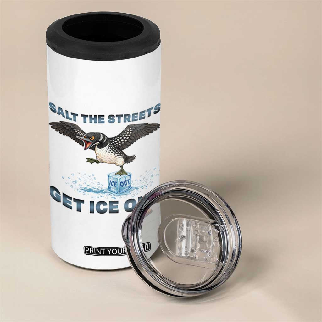 Minnesota Loon Salt The Streets Get Ice Out 4 in 1 Can Cooler Tumbler TS12 Print Your Wear